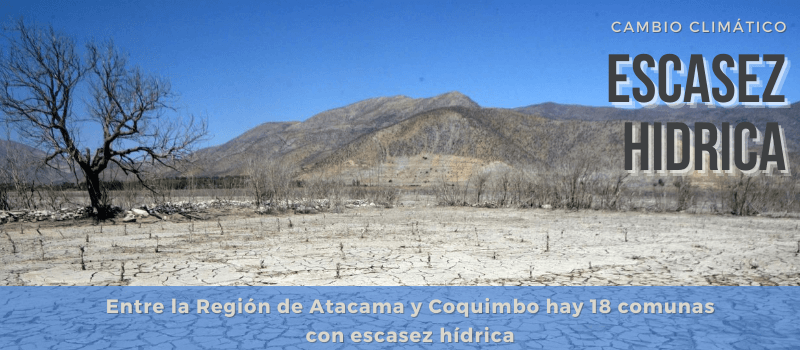 Escasez Hídrica entre Atacama y Coquimbo